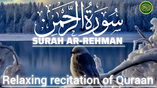 Surah Rahman Recitation | Abdullah Al-Khalaf | Beautiful relaxing Murottal Al Quran Merdu : Rahman