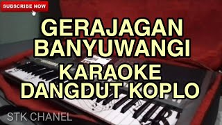 GERAJAGAN BANYUWANGI - KARAOKE DANGDUT KOPLO