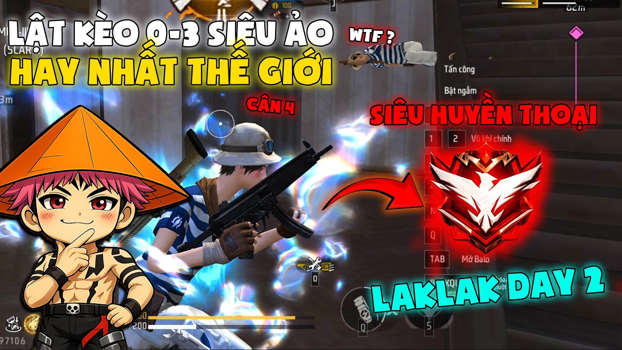 Thử Thách LakLak Day2 - Trận Cuối Siêu Huyền Thoại Hay Nhất Việt Nam