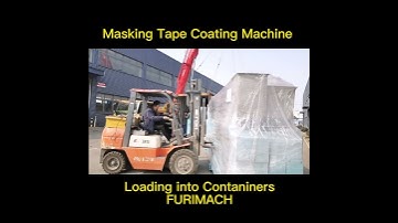 Masking Tape Coating Machine Packing & Loading into Containers for Delivery