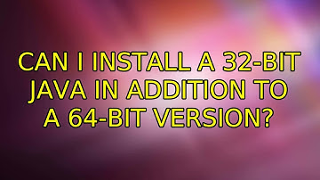 Ubuntu: Can I install a 32-bit Java in addition to a 64-bit version? (3 Solutions!!)