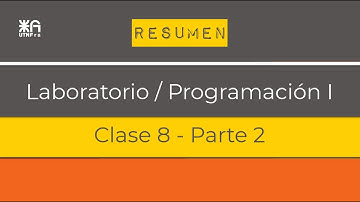 Laboratorio / Programación - Clase 8 - Parte II