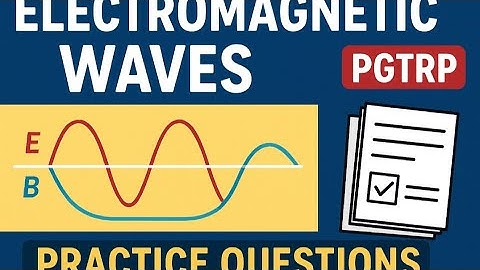 PGTRB PHYSICS UNIT 3- Electro magnetic waves #EMwaves #PGTRB #PHYSICS ##practicequestions #govtexam 