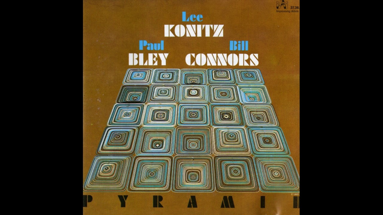 Lee Konitz, Paul Bley, Bill Connors ‎- Pyramid (Jazz) (1977
