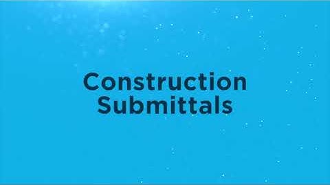 Construction Submittals Intro Video - Owner Insite