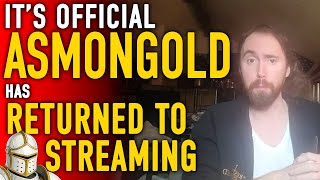 It's Official! Asmongold Has Returned to Streaming