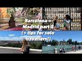 Barcelona + Madrid 2022 (vlog and travel tips) FEMALE SOLO TRAVEL