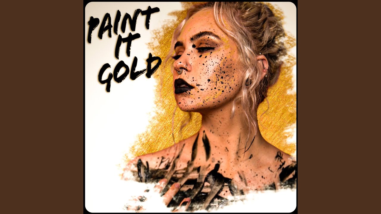 Paint It Gold YouTube