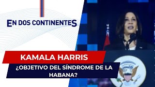 Kamala Harris, ¿objetivo del Síndrome de La Habana?