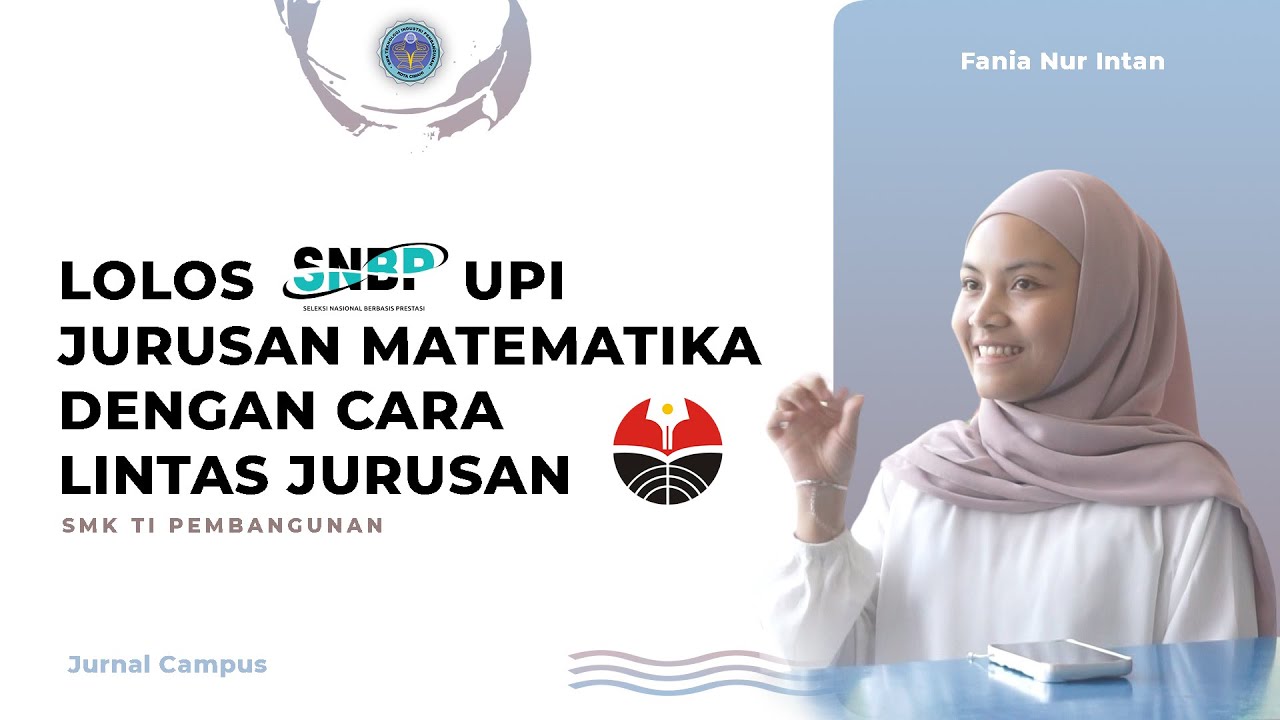 Fania Lolos SNBP 2023 Jurusan Matematika UPI  Dengan Lintas Jurusan l Jurnal Campus #1