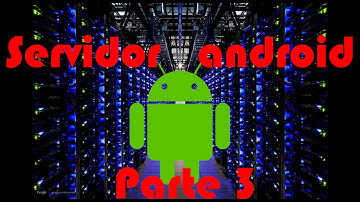 Crear servidor web android parte 3 Servidor Web y hosts