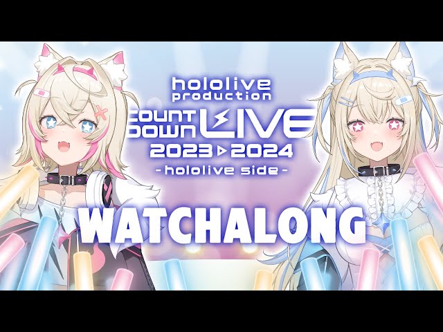 【hololive COUNTDOWN LIVE WATCHALONG】is this a dream or is this real life? 🐾 class=