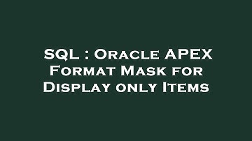 SQL : Oracle APEX Format Mask for Display only Items