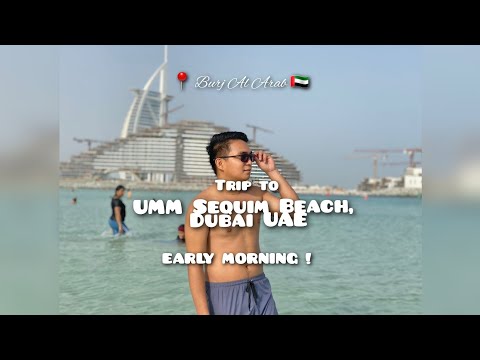 Early Morning at Umm Suqeim Beach Resort | Dubai, UAE | Dubai Burj Al Arab | Dubai Destination |