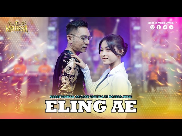 GERRY MAHESA FT AYU CANTIKA - ELING AE I Mahesa Music class=