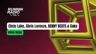 Chris Lake, Chris Lorenzo, KENNY BEATS & Cake - Long Jacket | House Music