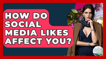 How Do Social Media Likes Affect You? - The Personal Growth Path