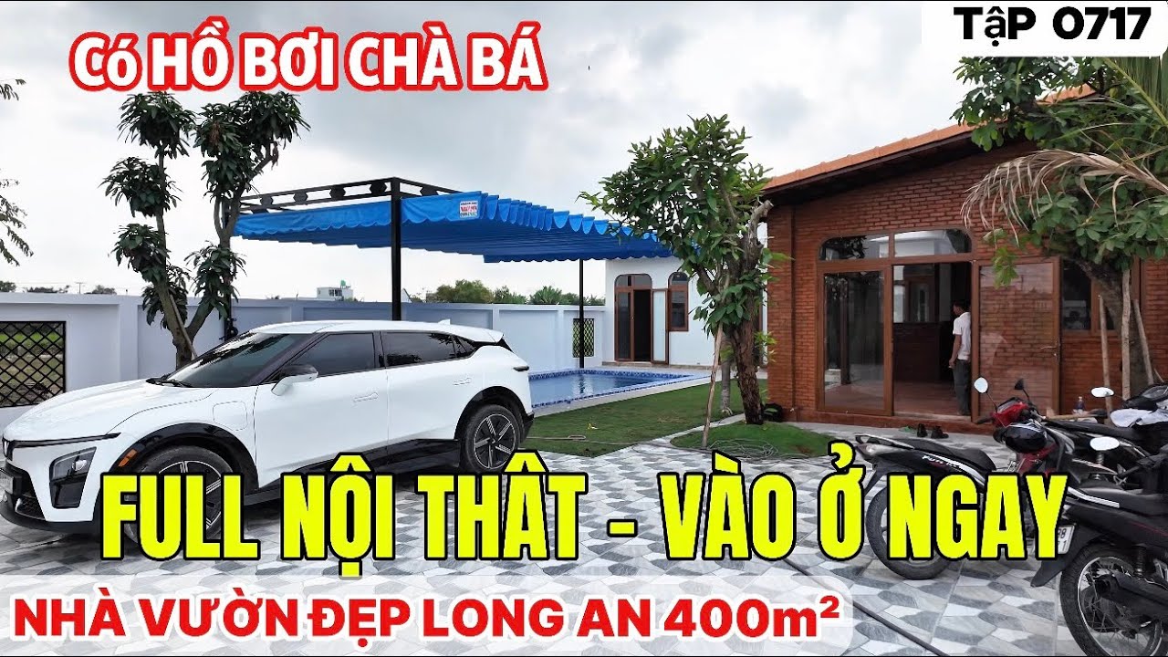 Tập 0717 Hàng Hiếm, Nhà Vườn Long An có hồ bơi, Full nội thất vào ở ngay, xem ngay kẽo lỡ