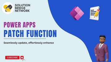 Master the Power Apps Patch Function!