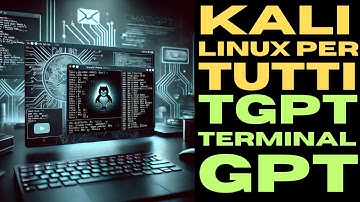 Terminal GPT -TGPT- KALI LINUX PER TUTTI - KALI LINUX 4 ALL - ChatGPTNelTuoTERMINALE  #hacker #tips