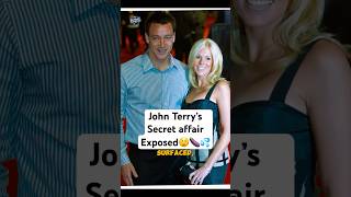 John Terry’s SHOCKING Affair EXPOSED! 😱💔 The Betrayal That Rocked Chelsea