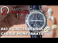 #43 A CACCIA DI OROLOGI Casale Monferrato