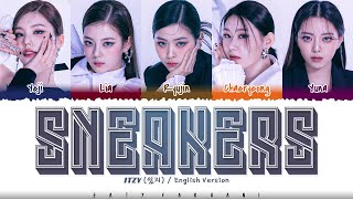 ITZY (있지) - 'SNEAKERS' (English Ver.) Lyrics [Color Coded_Eng]