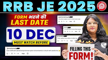 RRB JE Form Fill Up Guide 2025 | Last Date, Photo Upload Rules, Caste Certificate, Zone Choice