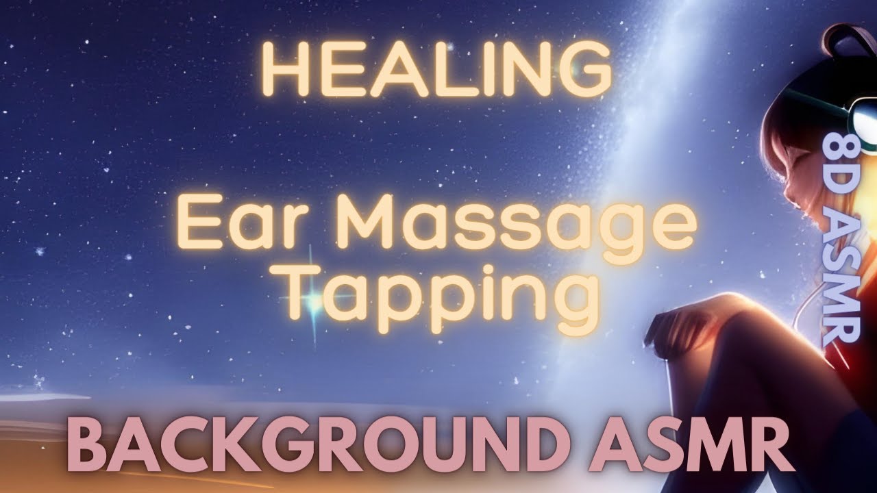 🎧 8D ASMR 🎧 | BACKGROUND ASMR | EAR MASSAGE | TAPPING | SCRATCHING | HEALING | LAYERED