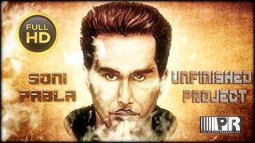 Soni Pabla | Unfinished Project | Punjabi Music Video | Planet Recordz