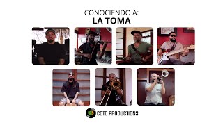 Conociendo a: La Toma