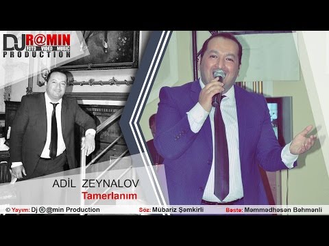 Adil Zeynalov | Şəmkirli | 2017 | Tamerlanim |ᴴᴰ Dj R@min Production