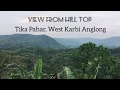 Tika Pahar View Point, West Karbi Anglong, Assam