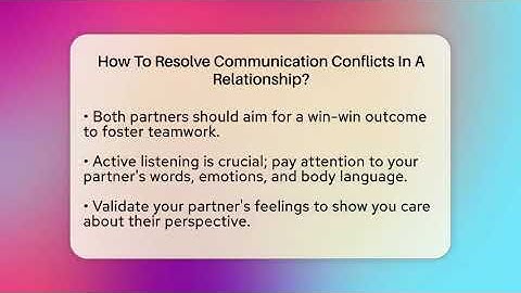 How To Resolve Communication Conflicts In A Relationship? - The Love Workshop