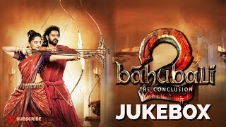 Baahubali 2 Songs Jukebox Telugu | MM Keeravani | SS Rajamouli | Prabhas,Anushka