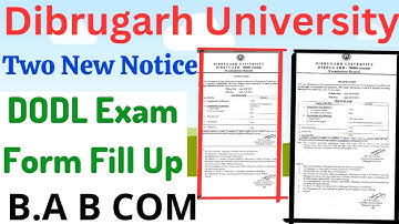 Dibrugarh University Two New Notice|Dodl Exam Form fill up Notice 2023|B.A B.Com