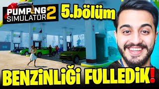 SONUNDA BENZİNLİĞİ FULL SEVİYE YAPTIK! MÜŞTERİ YAĞMURU! Pompacı Simülasyonu 2 #5