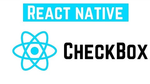 React Native Tutorial - CheckBox | React Native Elements