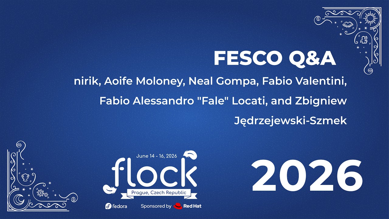 Thumbnail for Flock 2026 FESCo Q&A