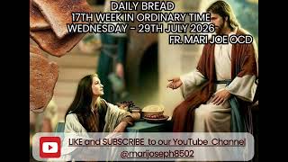 Daily Bread with Fr. Mari Joe OCD - 29th July 2026