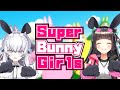 【Super Bunny Man】マルチリンガルVtuberコンビで楽しくぴょんぴょん！！/ Poliglotas jugando juntas! 【東雪蓮 x サクラハナ】