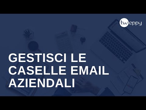 Gestisci le caselle e-mail aziendali