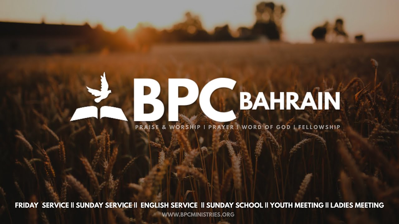 BPC BAHRAIN | Friday Service | 11 July 2025 - YouTube