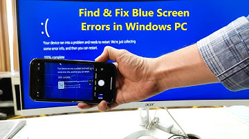 How to Find & Fix Blue Screen Errors in Windows PC
