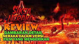 SIKSA NERAKA : FILM YANG BANYAK MENYADARKAN MANUSIA AKAN DOSA DAN HARI PENYIKSAAN AKHIR