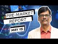 Pre market report 15may2024