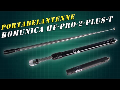 Komunica HF-Pro-2-Plus-T ? Portable HF & VHF Antenne