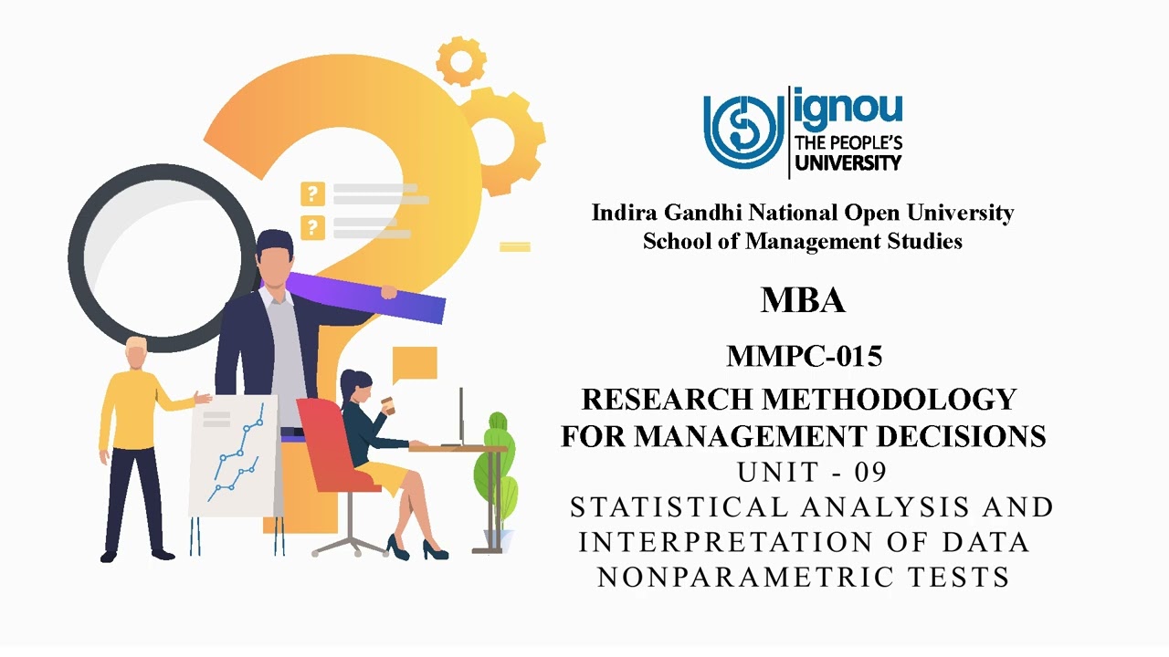 MMPC 015 UNIT-09 STATISTICAL ANALYSIS AND INTERPRETATION OF DATA NONPARAMETRIC TESTS