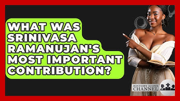 What Was Srinivasa Ramanujan