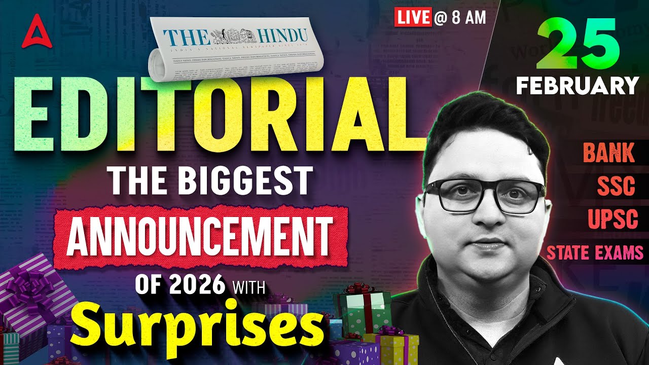 Editorial Analysis | 25th February, 2026 | Vocab, Reading, Grammar, MCQs | The Hindu Analysis
